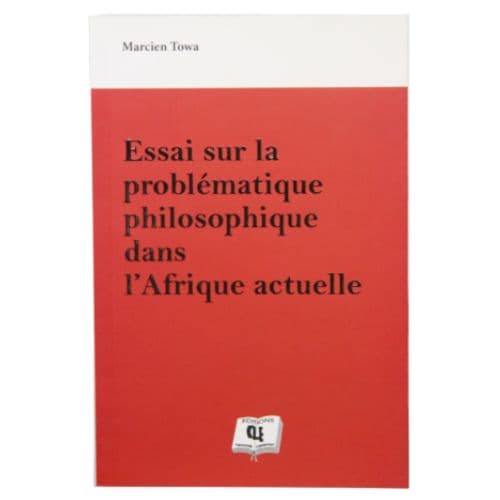 Livre Scolaire De Littérature Essaie sur la problématique philosophique en Afrique Tle